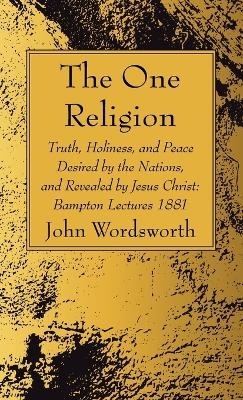 The One Religion - John Wordsworth