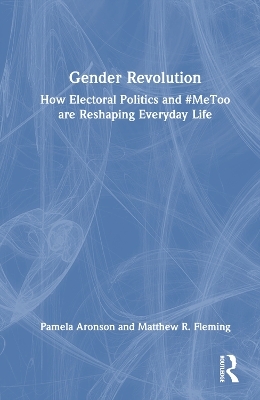 Gender Revolution - Pamela Aronson, Matthew R. Fleming