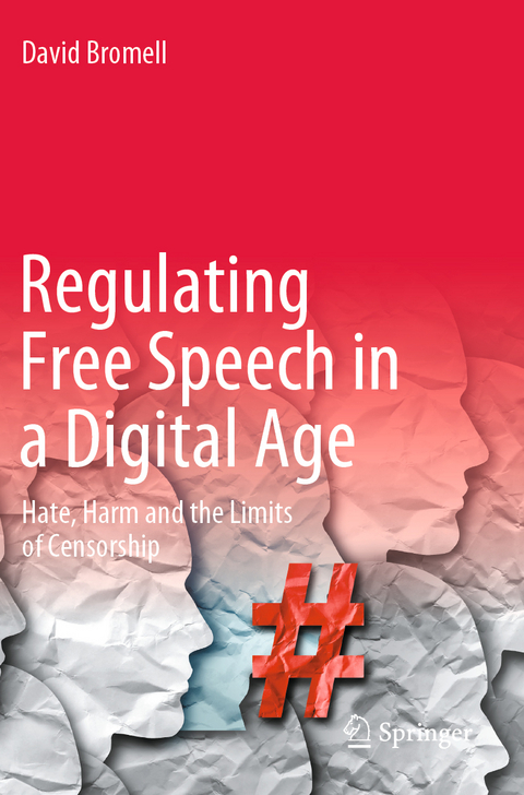 Regulating Free Speech in a Digital Age - David Bromell