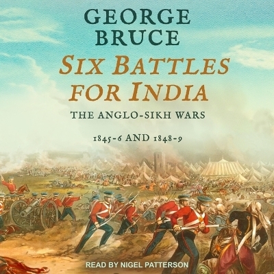 Six Battles for India - George Bruce