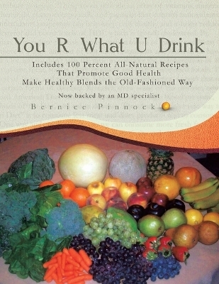 You Are What You Drink - Bernice Pinnock