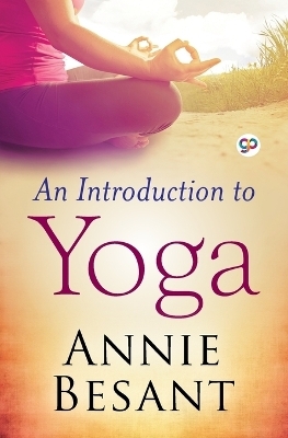 An Introduction to Yoga (General Press) - Annie Wood Besant