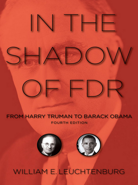 In the Shadow of FDR -  William E. Leuchtenburg