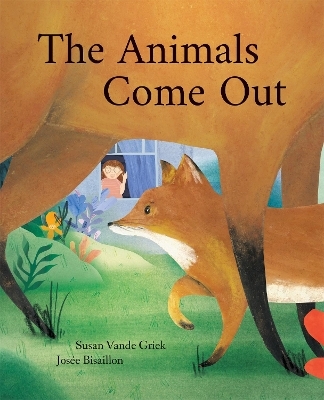 Animals Come Out - Susan Vande Griek