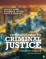 Introduction to Criminal Justice : A Balanced Approach - USA) Marion Nancy E. (University of Akron, USA) Oliver Willard M. (Sam Houston State University, USA) Payne Brian K. (Old Dominion University