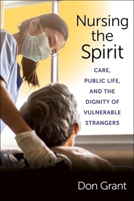 Nursing the Spirit - Don Grant