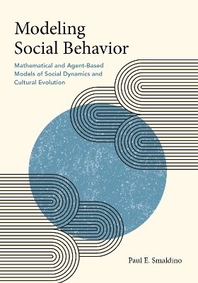 Modeling Social Behavior - Paul E. Smaldino