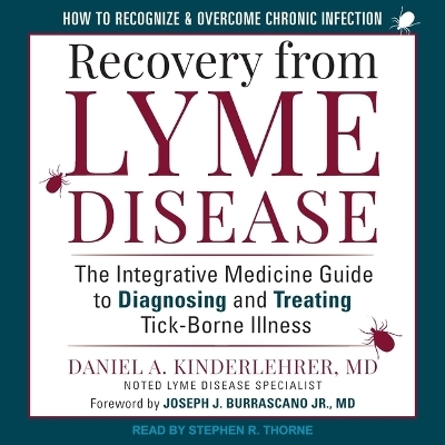 Recovery from Lyme Disease - Daniel A Kinderlehrer