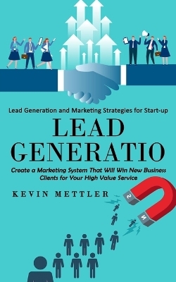 Lead Generation - Kevin Mettler