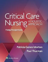 Critical Care Nursing - Morton, Patricia Gonce; Thurman, Paul