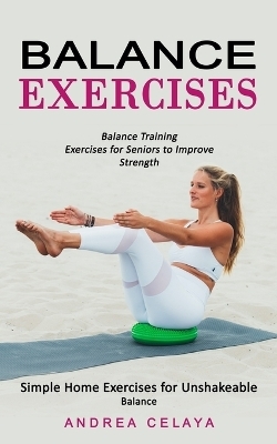 Balance Exercises - Andrea Celaya