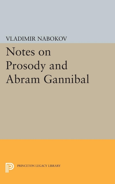 Notes on Prosody and Abram Gannibal - Vladimir Nabokov