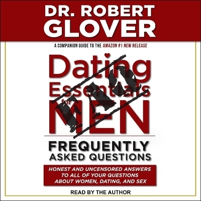 Dating Essentials for Men: Frequently Asked Questions