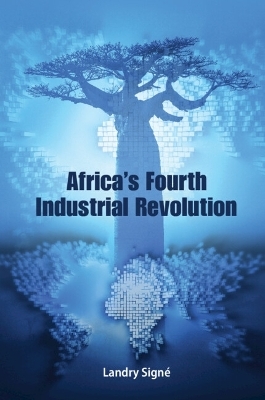 Africa's Fourth Industrial Revolution - Landry Signé