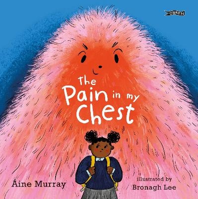 The Pain in my Chest - Áine Murray