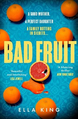 Bad Fruit - Ella King