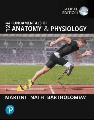 Fundamentals of Anatomy and Physiology, Global Edition - Frederic H. Martini, Judi Nath, Edwin Bartholomew