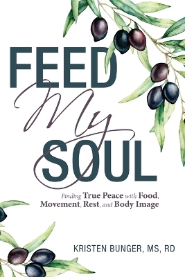 Feed My Soul - MS Kristen Bunger Rd