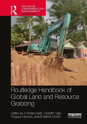 Routledge Handbook of Global Land and Resource Grabbing - 