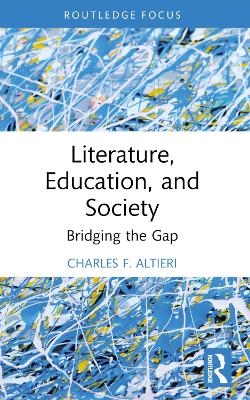 Literature, Education, and Society - Charles F. Altieri