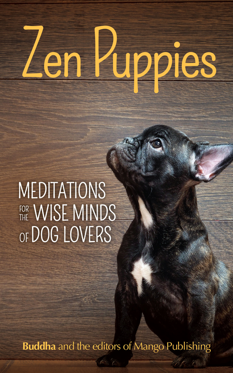 Zen Puppies -  Gautama Buddha