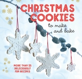 Christmas Cookies to Make and Bake -  Ryland Peters &  Small