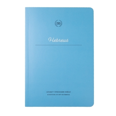 Lsb Scripture Study Notebook: Hebrews -  Steadfast Bibles