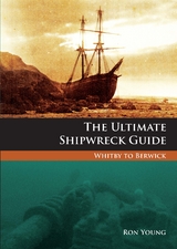 The Ultimate Shipwreck Guide - Ron Young