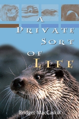 A Private Sort of Life - Bridget MacCaskill