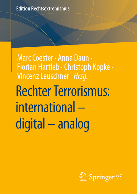 Rechter Terrorismus: international – digital – analog - 