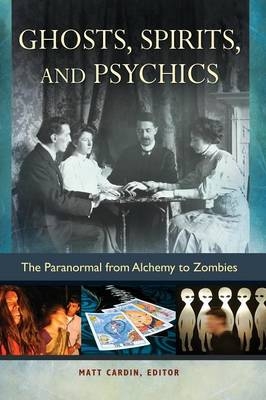 Ghosts, Spirits, and Psychics - 