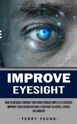 Improve Eyesight - Terry Young