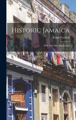 Historic Jamaica - Frank Cundall