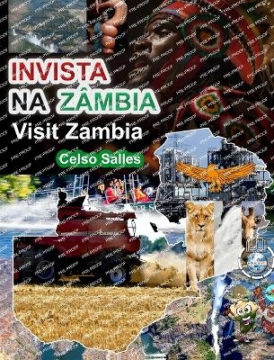 INVISTA NA Z�MBIA - Visit Zambia - Celso Salles - Celso Salles