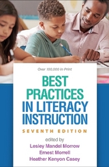 Best Practices in Literacy Instruction, Seventh Edition - Morrow, Lesley Mandel; Gambrell, Linda B.
