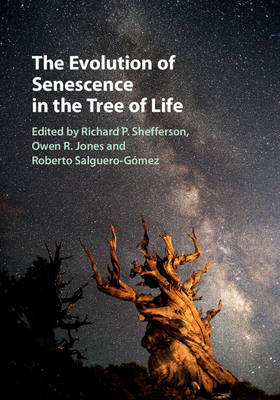 Evolution of Senescence in the Tree of Life - 