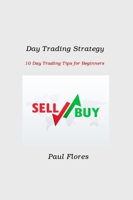 Day Trading Strategy - Paul Flores