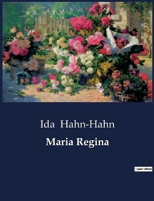 Maria Regina - Ida Hahn-Hahn