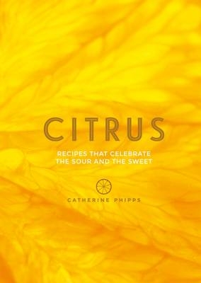 Citrus -  Catherine Phipps