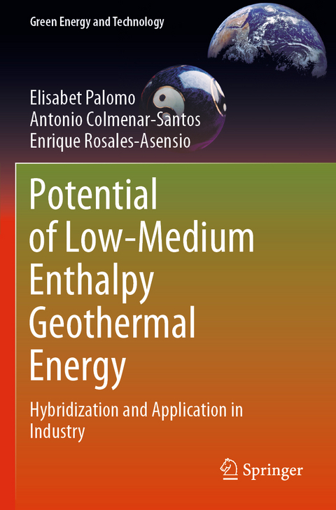 Potential of Low-Medium Enthalpy Geothermal Energy - Elisabet Palomo, Antonio Colmenar-Santos, Enrique Rosales-Asensio