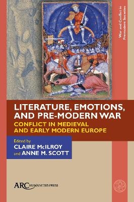 Literature, Emotions, and Pre-Modern War - 