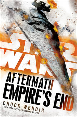 Star Wars: Aftermath: Empire's End -  Chuck Wendig