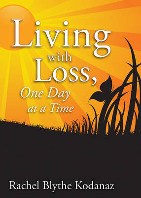 Living with Loss -  Rachel Kodanaz