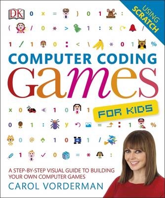 Computer Coding Games for Kids -  Carol Vorderman