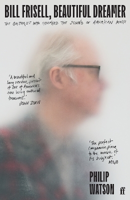 Bill Frisell, Beautiful Dreamer - Philip Watson