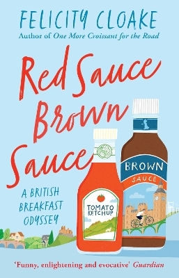 Red Sauce Brown Sauce - Felicity Cloake