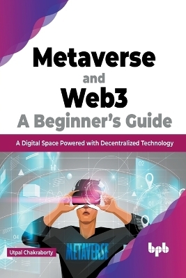 Metaverse and Web3 - Utpal Chakraborty