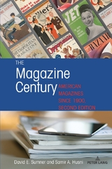The Magazine Century - Sumner, David E.; Husni, Samir A.