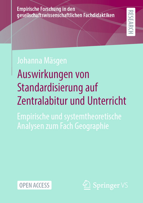 Auswirkungen von Standardisierung auf Zentralabitur und Unterricht - Johanna Mäsgen