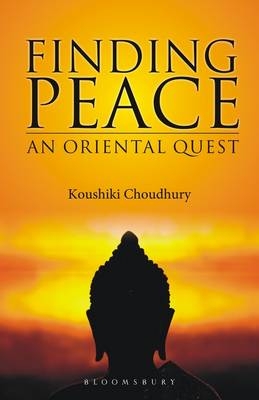 Finding Peace -  Choudhury Koushiki Choudhury